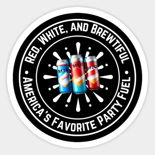 Red, White and Brewtiful, America's Favorite Party Fuel Sticker